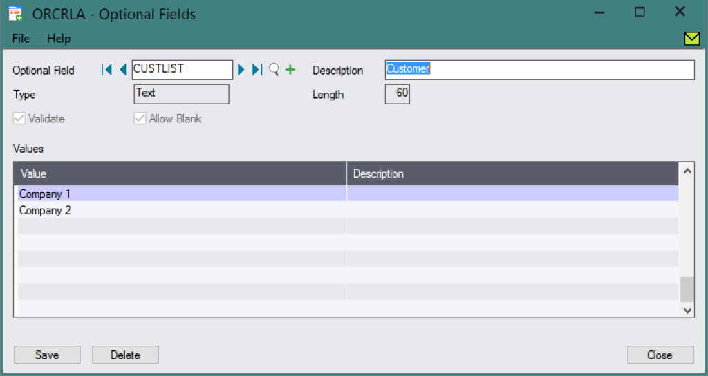 E.g. Create the CUSTLIST Optional Field with values of Company 1, Company 2: