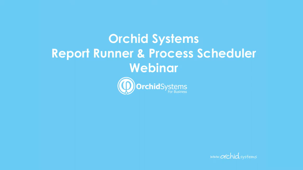 Sage 300 Report Runner and Process Scheduler Webinar